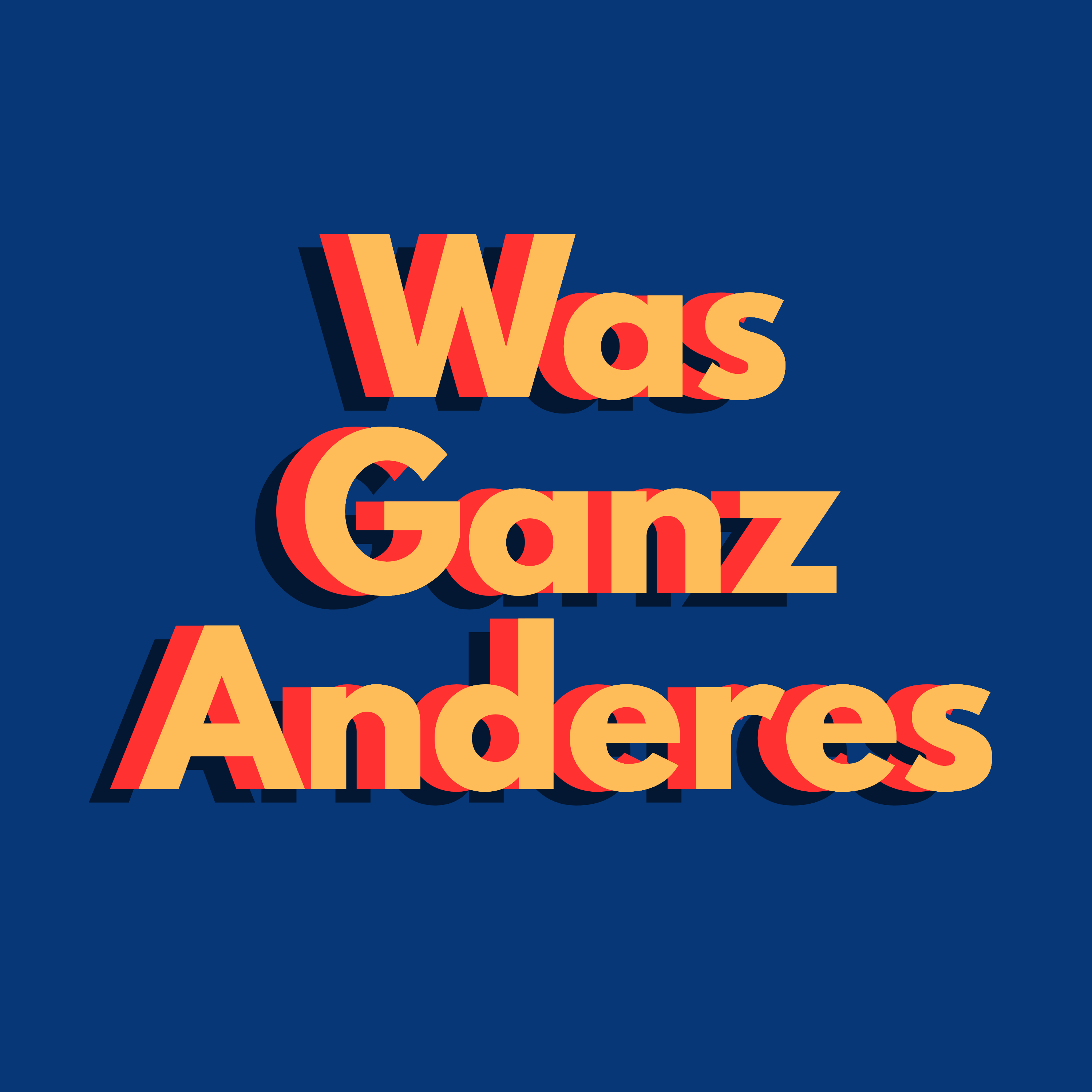 Was Ganz Anderes